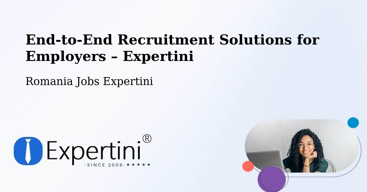 Recruitment Solutions for Employers – Bârna - Bârna, Romania Jobs Expertini